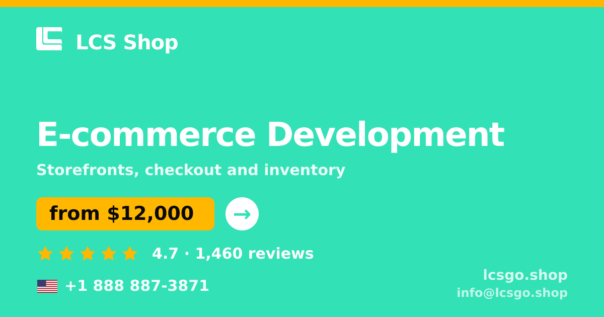 E-commerce Development in the USA — from $12,000, rated 4.7/5 by 1460 clients. LCS Shop.