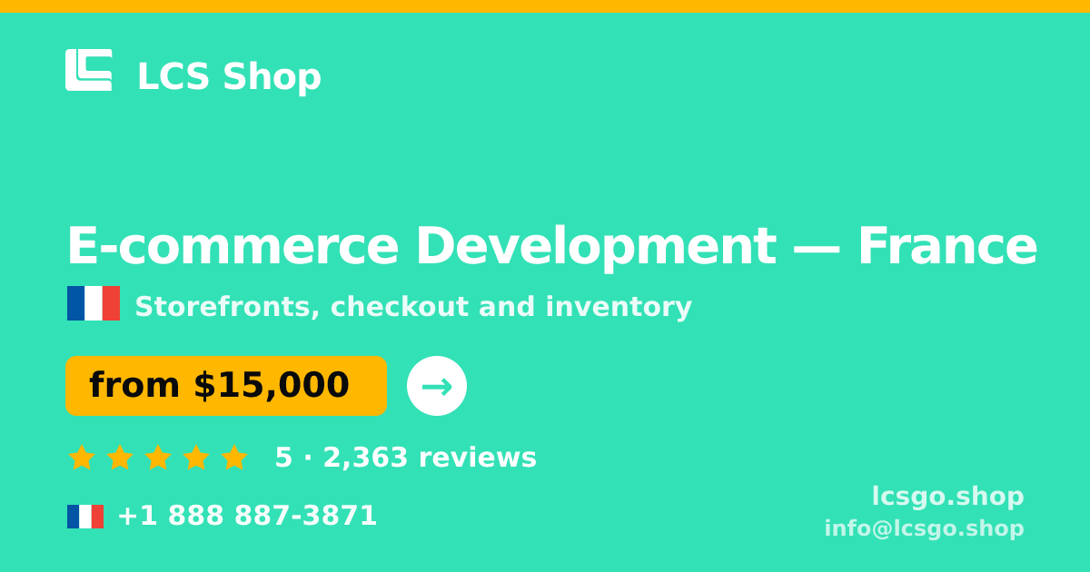 E-commerce Development in France — from $15,000, rated 5/5 by 2363 clients. LCS Shop.