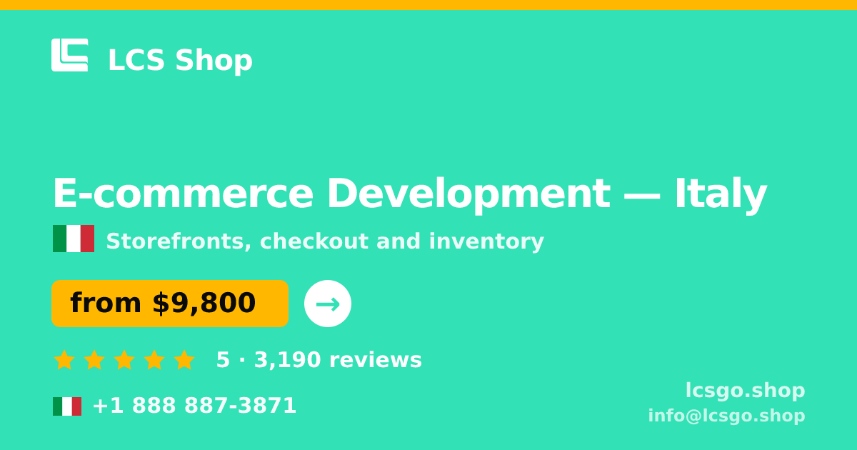 E-commerce Development in Italy — from $9,800, rated 5/5 by 3190 clients. LCS Shop.