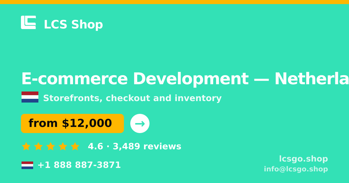 E-commerce Development in Amsterdam — from $11,500, rated 4.6/5 by 670 clients. LCS Shop.