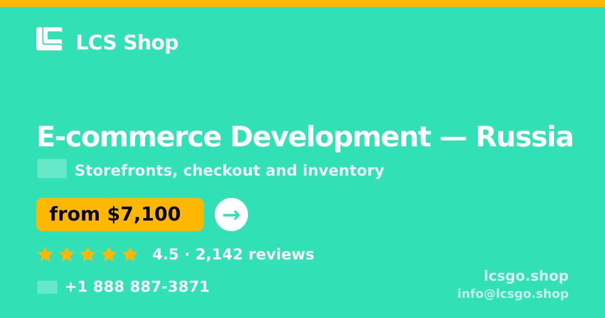 E-commerce Development in Russia — from $7,100, rated 4.5/5 by 2142 clients. LCS Shop.
