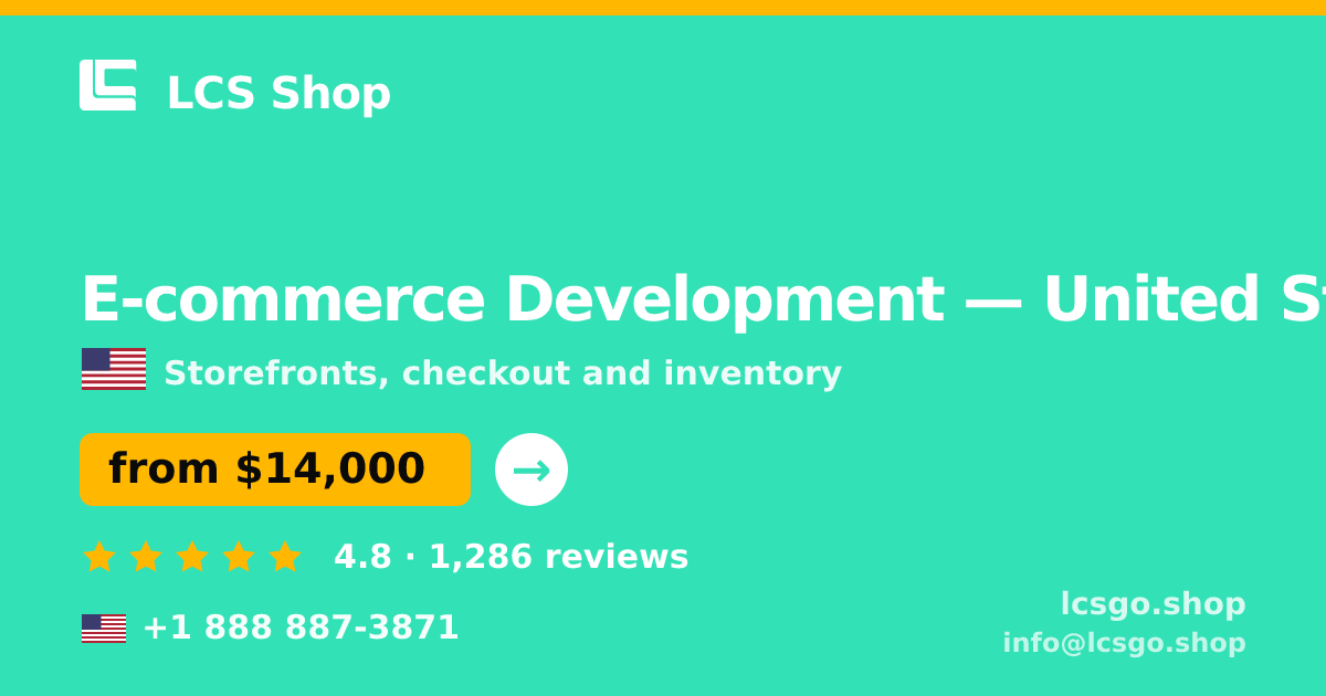 E-commerce Development in United States — from $14,000, rated 4.8/5 by 1286 clients. LCS Shop.