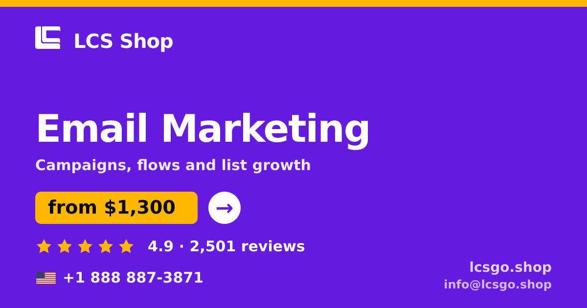 Email Marketing in the USA — from $1,300/mo, rated 4.9/5 by 2501 clients. LCS Shop.