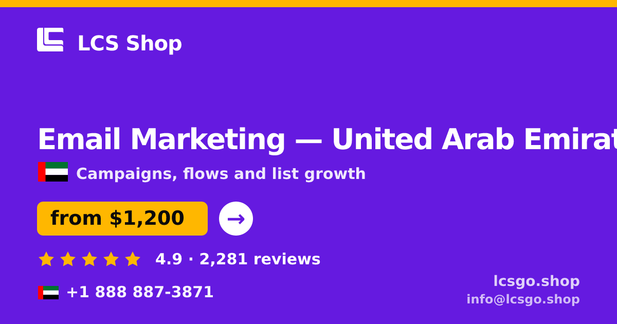 Email Marketing in United Arab Emirates — from $1,200/mo, rated 4.9/5 by 2281 clients. LCS Shop.