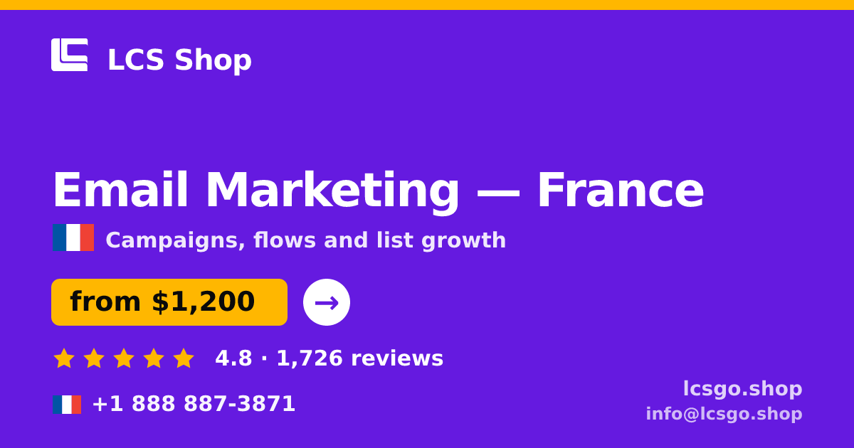 Email Marketing in France — from $1,200/mo, rated 4.8/5 by 1726 clients. LCS Shop.