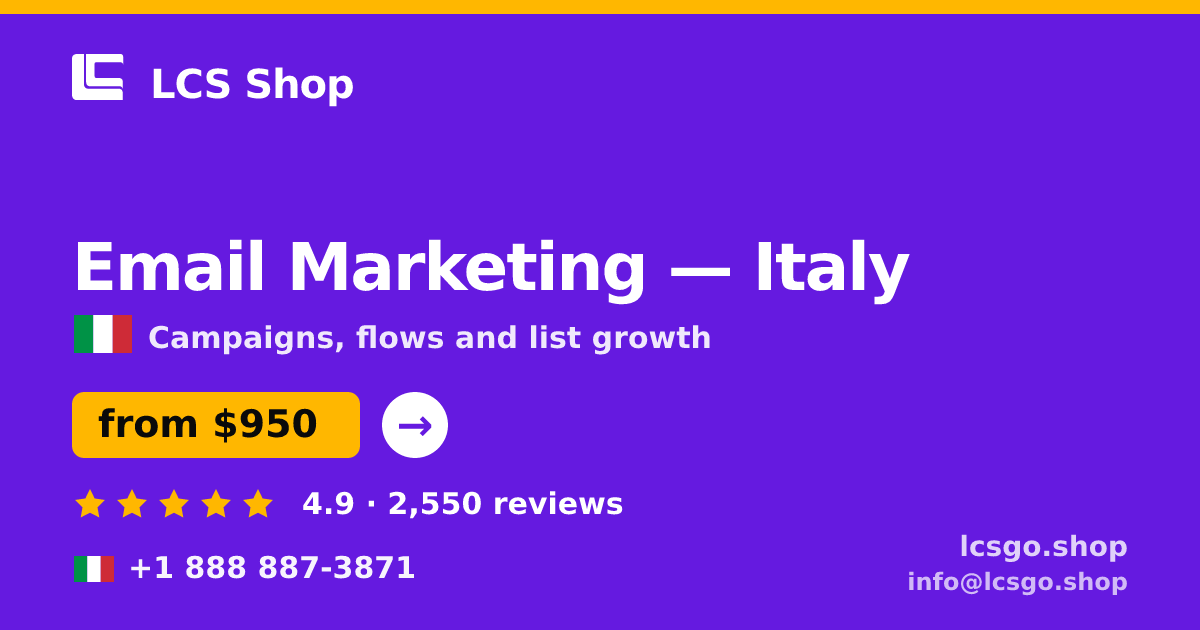 Email Marketing in Italy — from $950/mo, rated 4.9/5 by 2550 clients. LCS Shop.