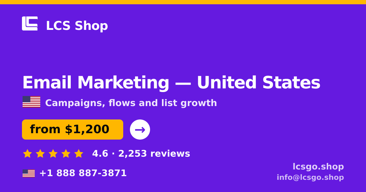 Email Marketing in United States — from $1,200/mo, rated 4.6/5 by 2253 clients. LCS Shop.