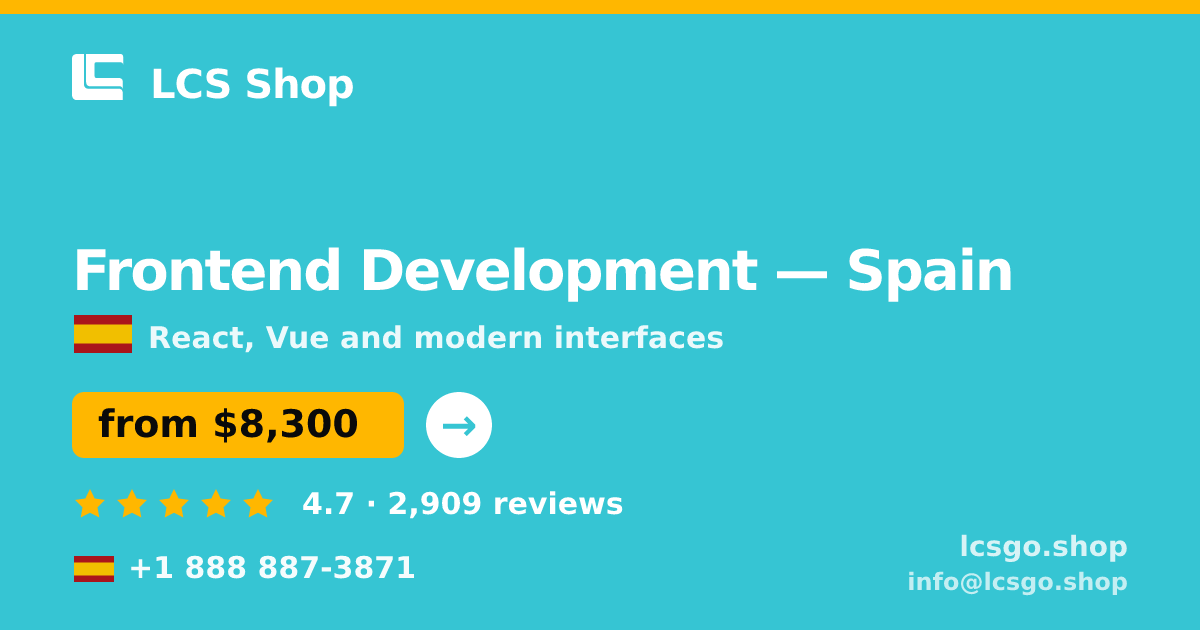 Frontend Development in Spain — from $8,300, rated 4.7/5 by 2909 clients. LCS Shop.
