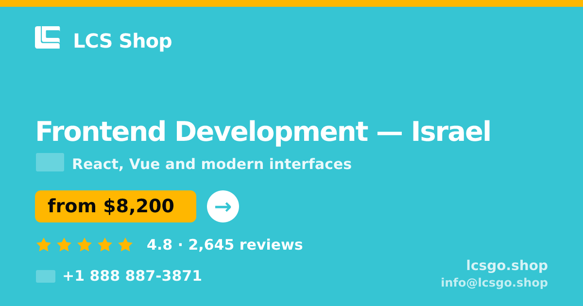 Frontend Development in Jerusalem — from $11,000, rated 4.8/5 by 3007 clients. LCS Shop.