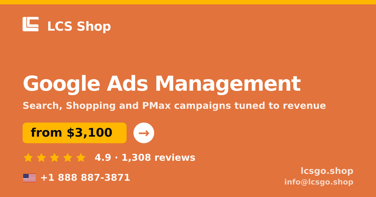 Google Ads Management in the USA — from $3,100/mo, rated 4.9/5 by 1308 clients. LCS Shop.