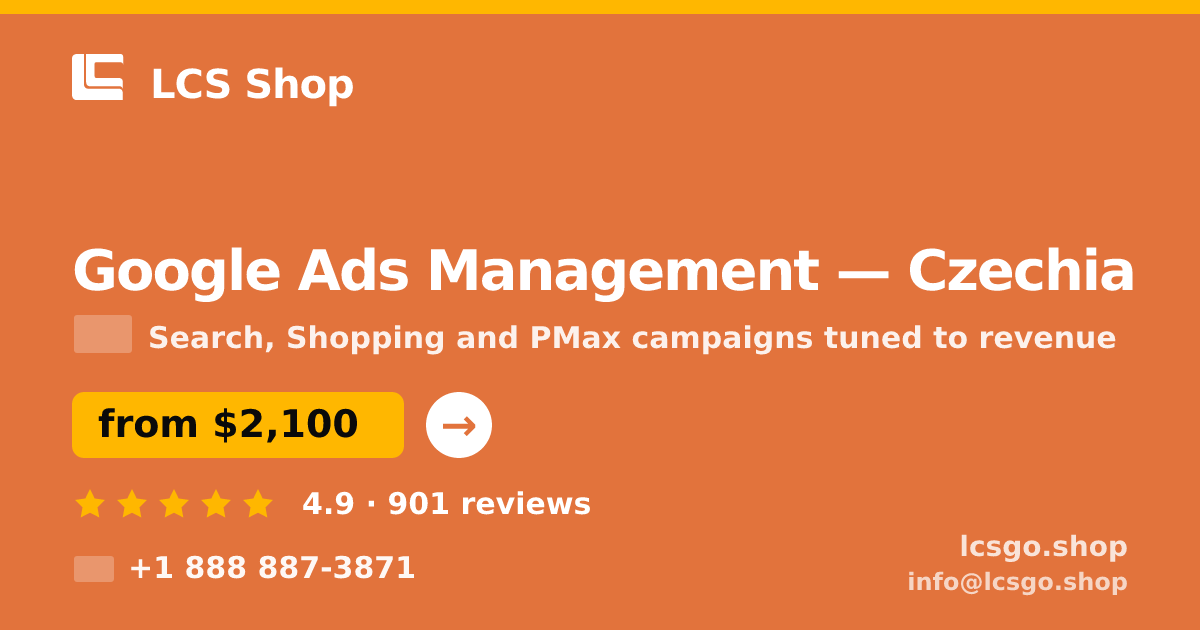 Google Ads Management in Czechia — from $2,100/mo, rated 4.9/5 by 901 clients. LCS Shop.