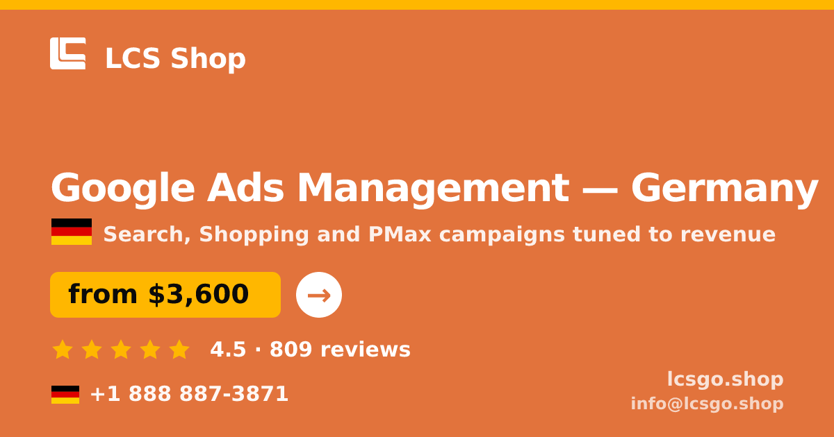 Google Ads Management in Germany — from $3,600/mo, rated 4.5/5 by 809 clients. LCS Shop.