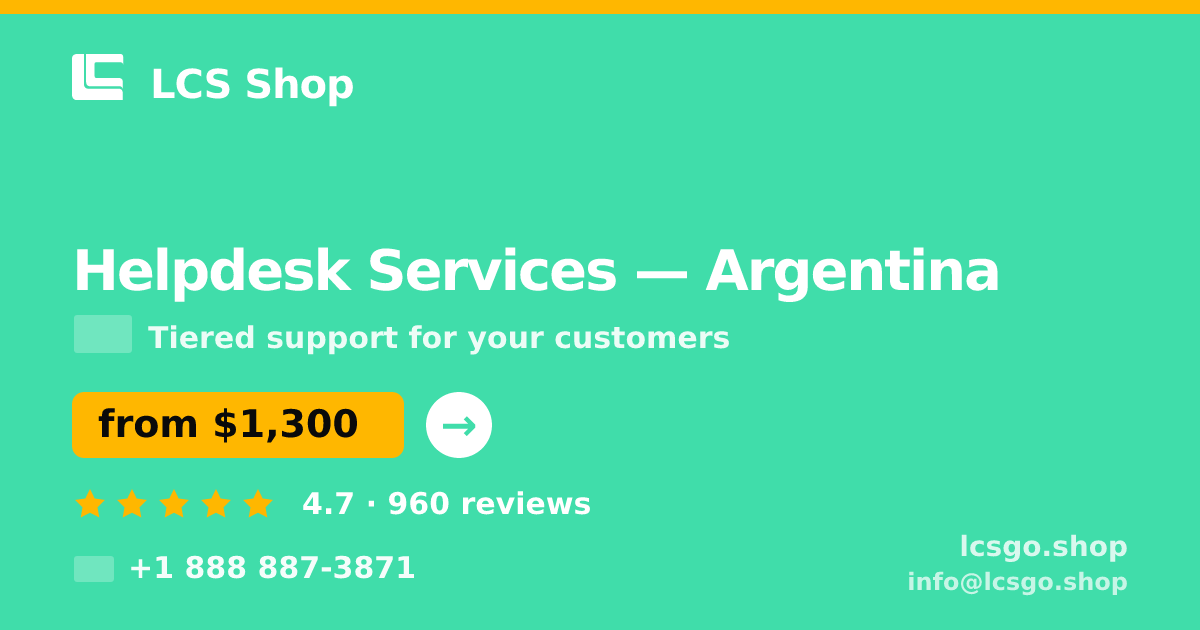 Helpdesk Services in Argentina — from $1,300/mo, rated 4.7/5 by 960 clients. LCS Shop.