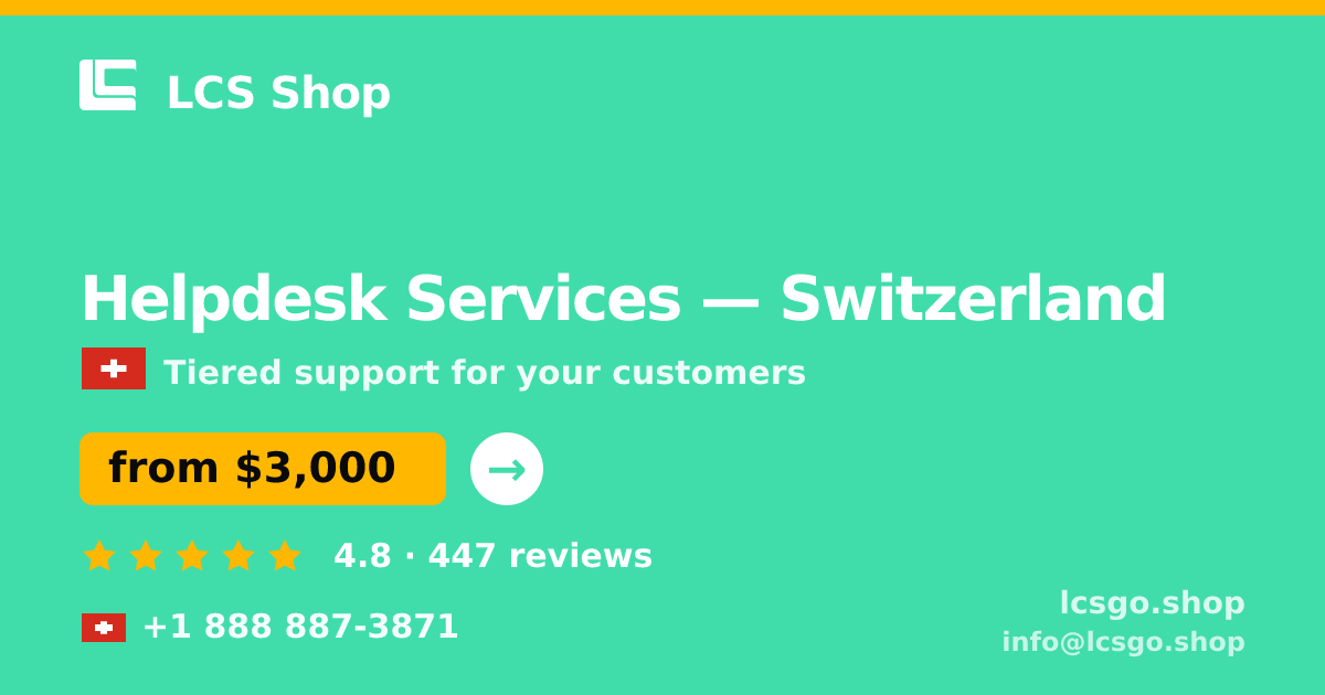 Helpdesk Services in Basel — from $3,000/mo, rated 4.8/5 by 1341 clients. LCS Shop.