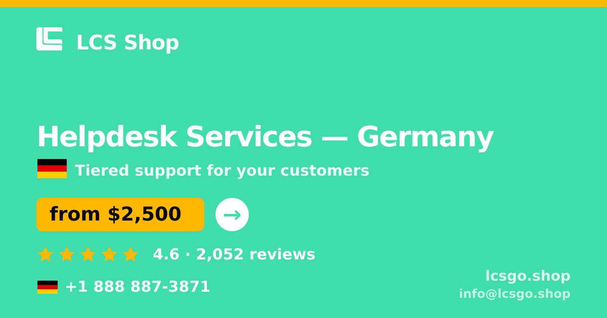 Helpdesk Services in Germany — from $2,500/mo, rated 4.6/5 by 2052 clients. LCS Shop.