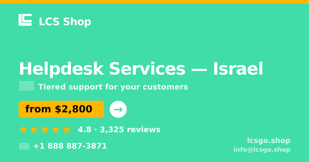 Helpdesk Services in Haifa — from $2,900/mo, rated 4.8/5 by 1696 clients. LCS Shop.