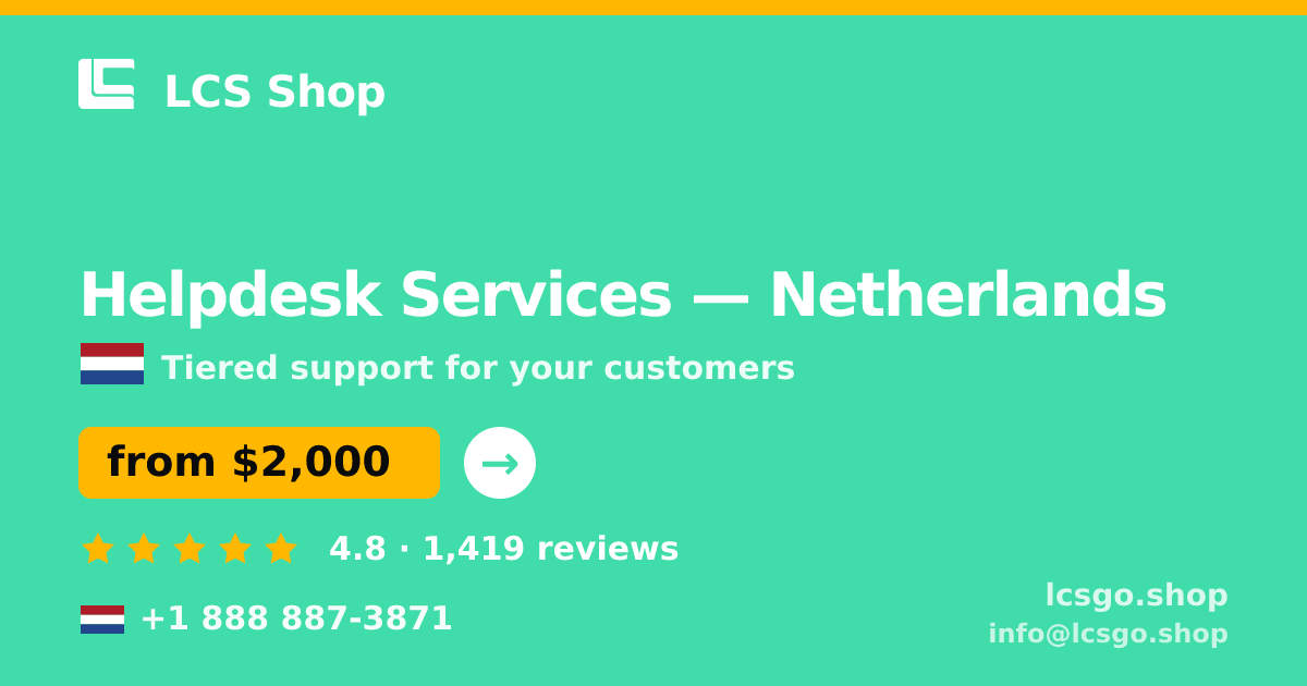 Helpdesk Services in Amsterdam — from $2,100/mo, rated 4.7/5 by 548 clients. LCS Shop.