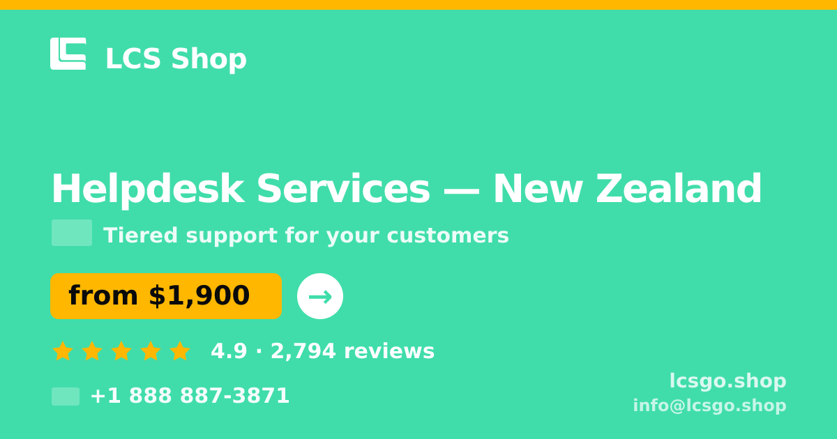 Helpdesk Services in New Zealand — from $1,900/mo, rated 4.9/5 by 2794 clients. LCS Shop.
