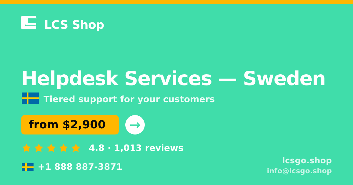 Helpdesk Services in Stockholm — from $2,700/mo, rated 4.6/5 by 2841 clients. LCS Shop.