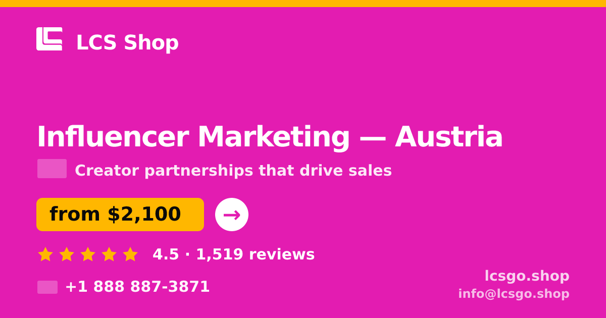 Influencer Marketing in Austria — from $2,100/mo, rated 4.5/5 by 1519 clients. LCS Shop.