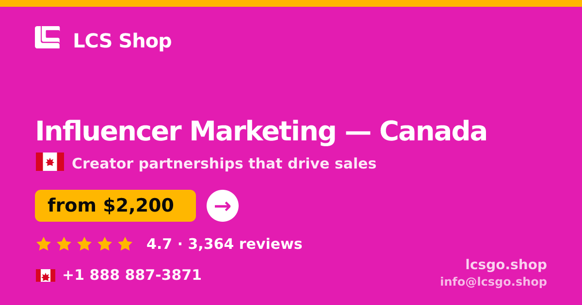 Influencer Marketing in Canada — from $2,200/mo, rated 4.7/5 by 3364 clients. LCS Shop.