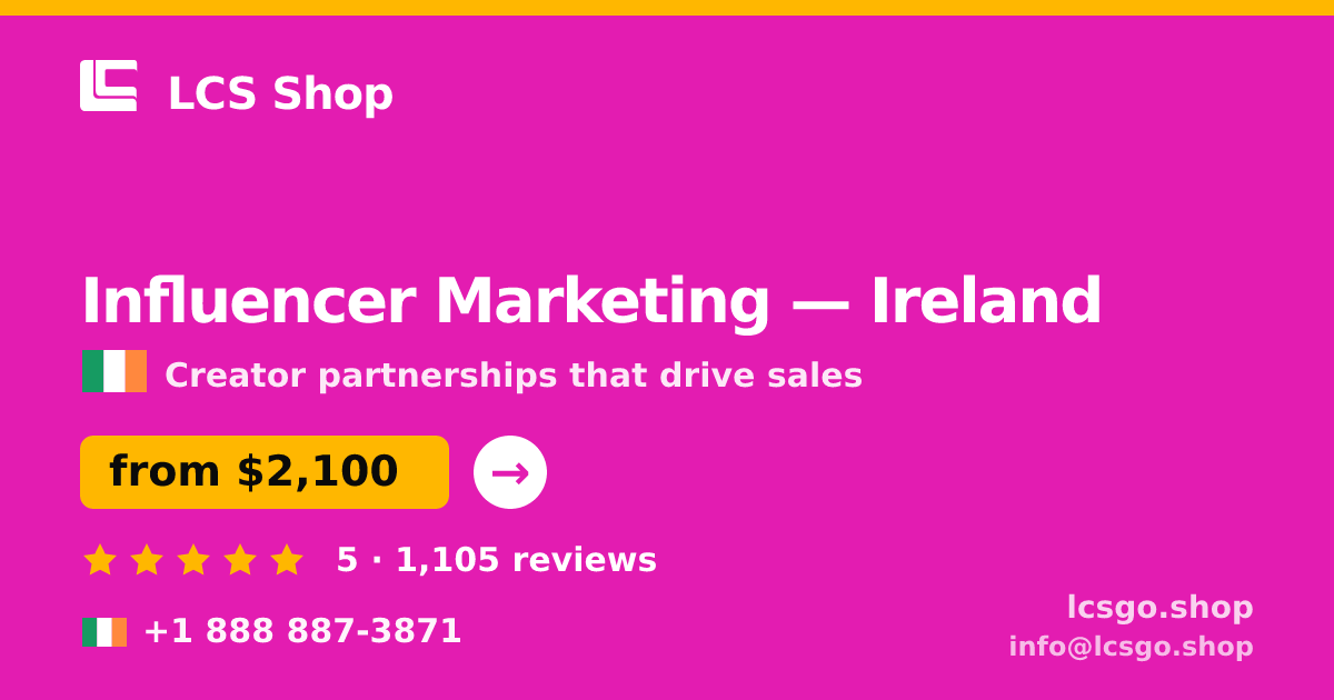 Influencer Marketing in Galway — from $2,400/mo, rated 4.9/5 by 386 clients. LCS Shop.