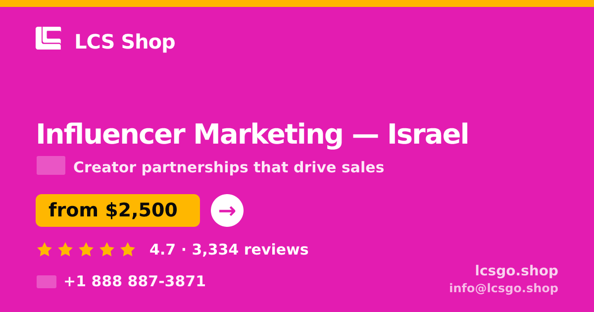 Influencer Marketing in Israel — from $2,500/mo, rated 4.7/5 by 3334 clients. LCS Shop.