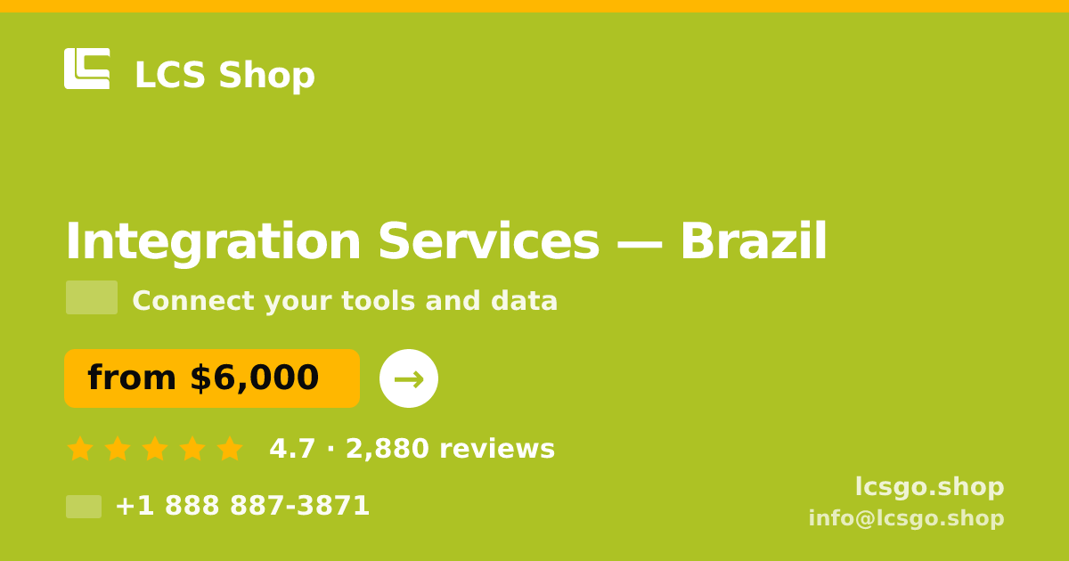 Integration Services in Brazil — from $6,000, rated 4.7/5 by 2880 clients. LCS Shop.
