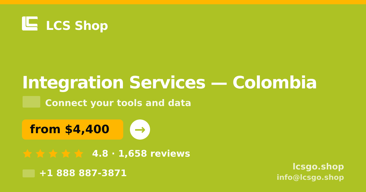 Integration Services in Colombia — from $4,400, rated 4.8/5 by 1658 clients. LCS Shop.