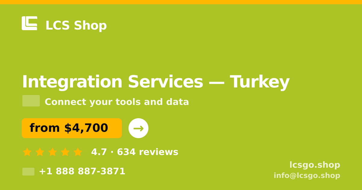 Integration Services in Ankara — from $3,600, rated 4.7/5 by 1686 clients. LCS Shop.