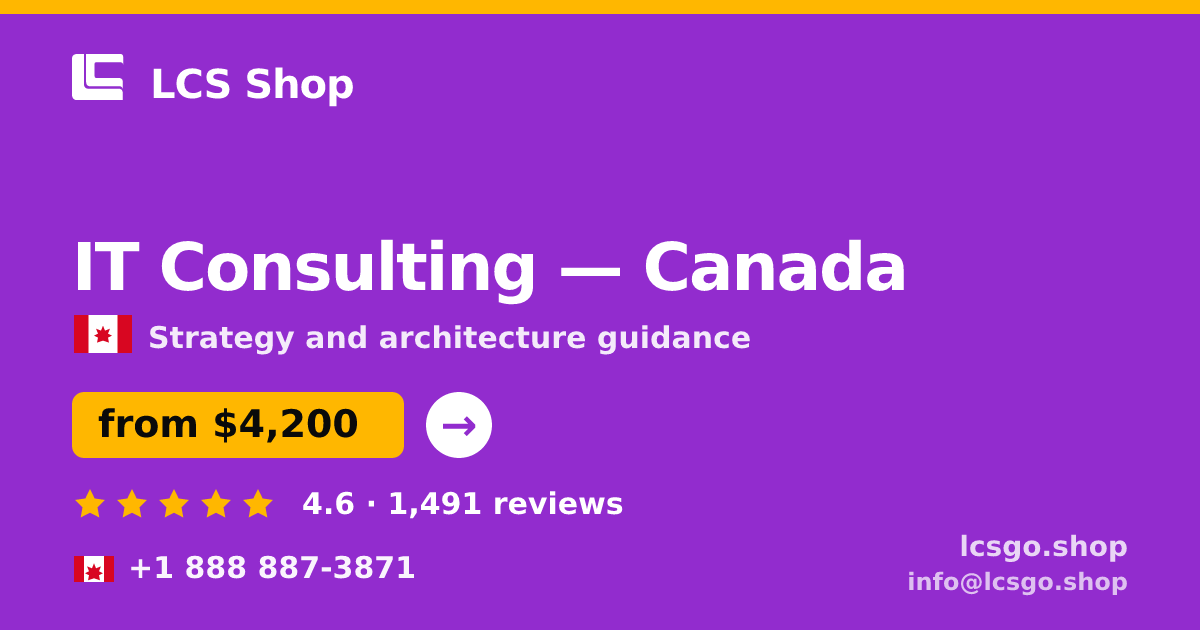 IT Consulting in Canada — from $4,200, rated 4.6/5 by 1491 clients. LCS Shop.