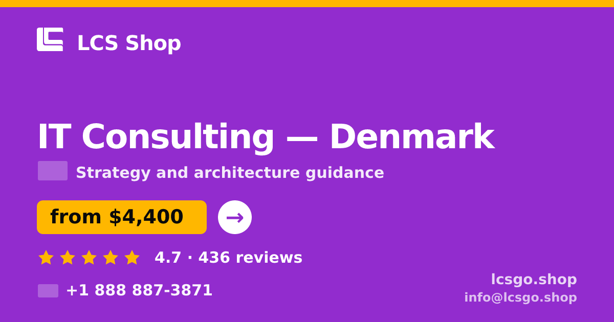 IT Consulting in Denmark — from $4,400, rated 4.7/5 by 436 clients. LCS Shop.