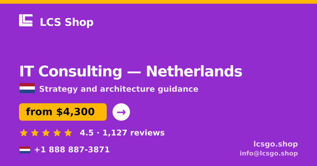 IT Consulting in Netherlands — from $4,300, rated 4.5/5 by 1127 clients. LCS Shop.