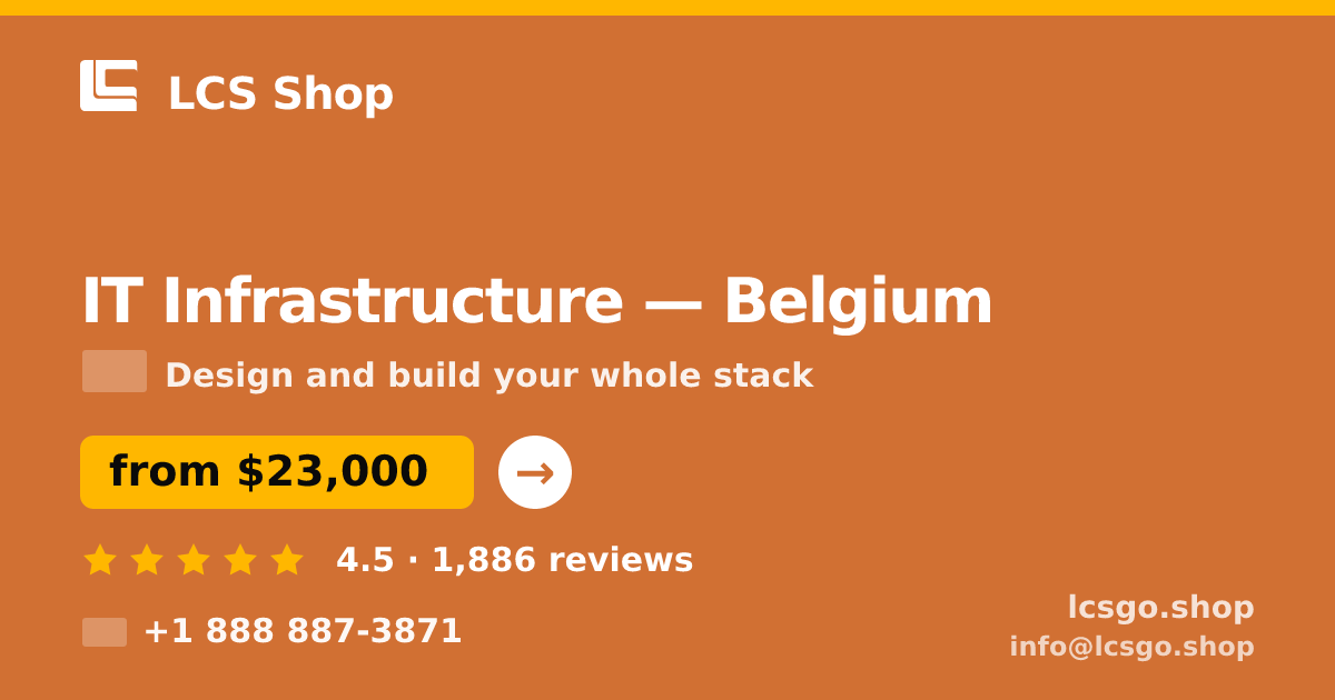 IT Infrastructure in Ghent — from $20,000, rated 4.6/5 by 1908 clients. LCS Shop.