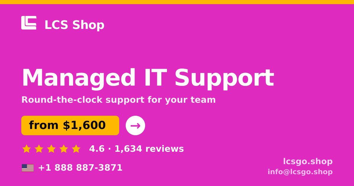 Managed IT Support in the USA — from $1,600/mo, rated 4.6/5 by 1634 clients. LCS Shop.