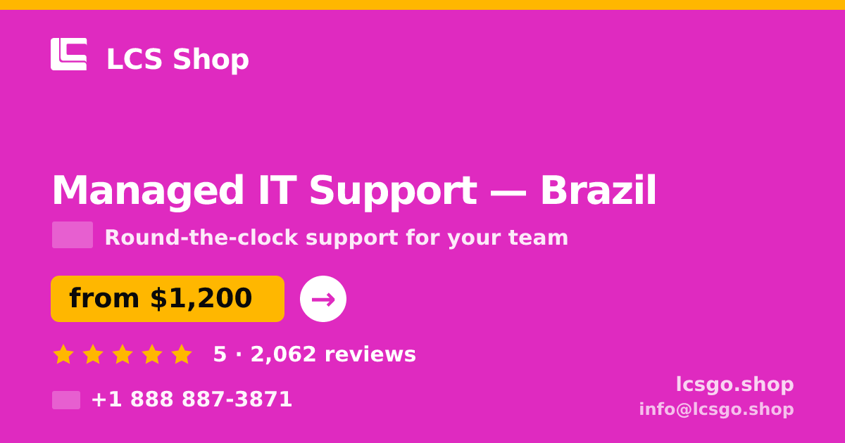 Managed IT Support in Brazil — from $1,200/mo, rated 5/5 by 2062 clients. LCS Shop.