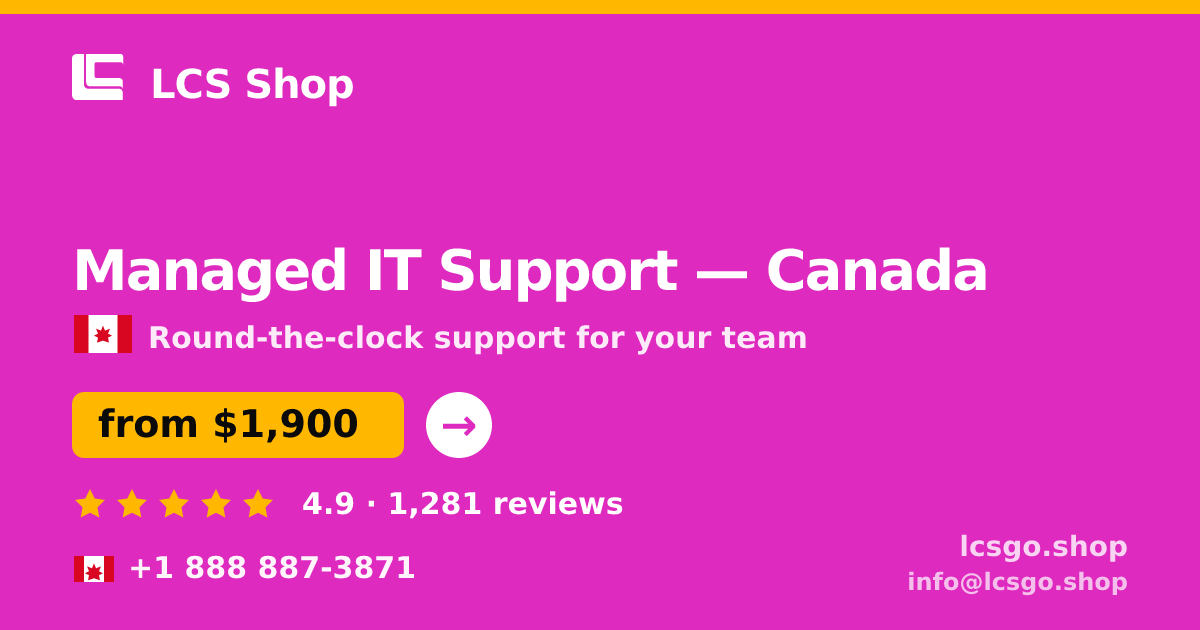 Managed IT Support in Canada — from $1,900/mo, rated 4.9/5 by 1281 clients. LCS Shop.