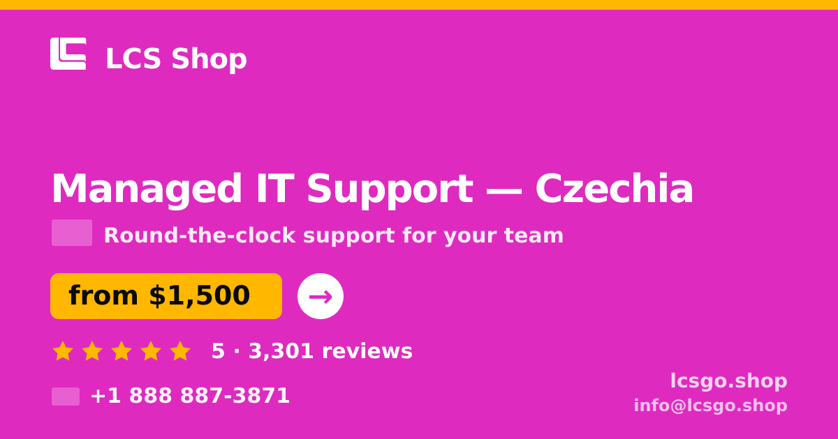 Managed IT Support in Czechia — from $1,500/mo, rated 5/5 by 3301 clients. LCS Shop.