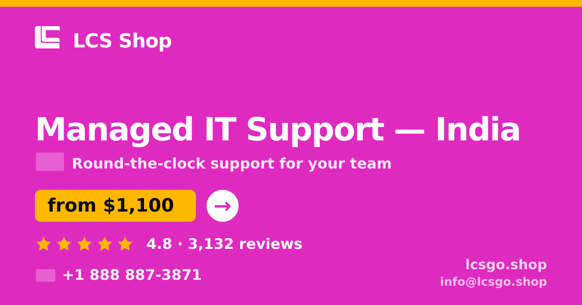 Managed IT Support in India — from $1,100/mo, rated 4.8/5 by 3132 clients. LCS Shop.