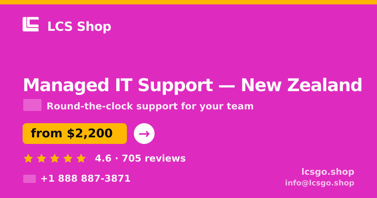 Managed IT Support in New Zealand — from $2,200/mo, rated 4.6/5 by 705 clients. LCS Shop.
