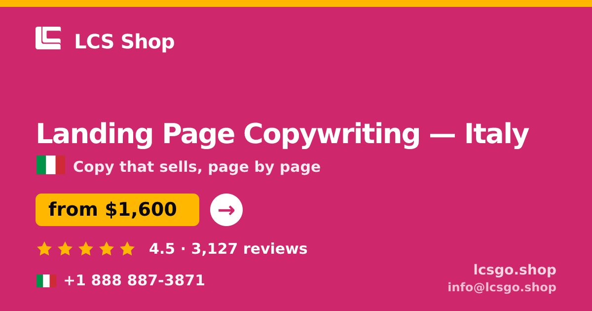 Landing Page Copywriting in Italy — from $1,600, rated 4.5/5 by 3127 clients. LCS Shop.