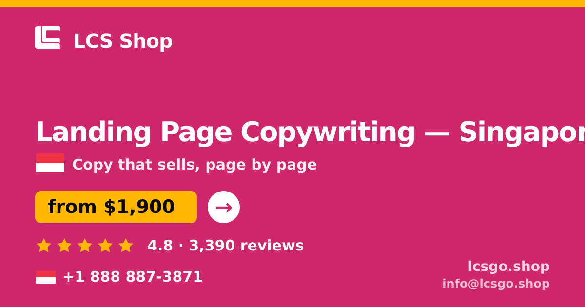 Landing Page Copywriting in Singapore — from $1,900, rated 4.8/5 by 3390 clients. LCS Shop.