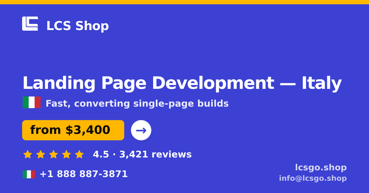 Landing Page Development in Italy — from $3,400, rated 4.5/5 by 3421 clients. LCS Shop.