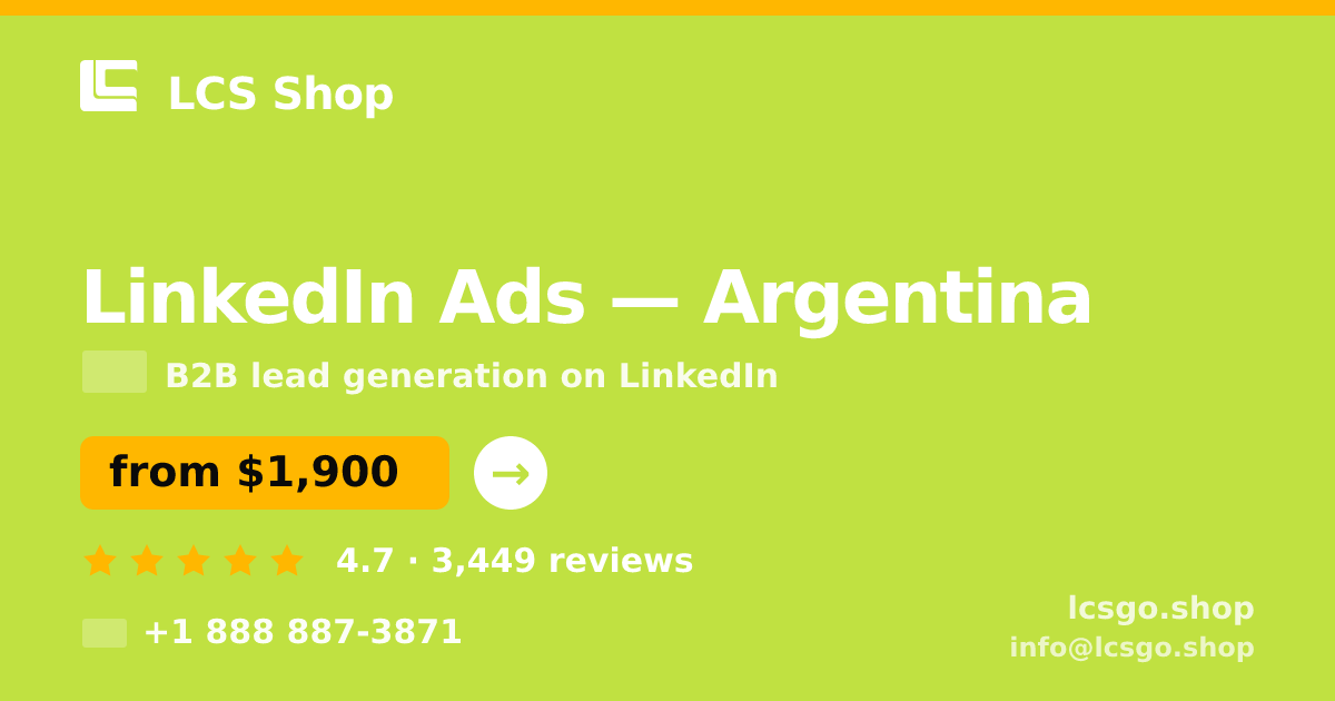LinkedIn Ads in Argentina — from $1,900/mo, rated 4.7/5 by 3449 clients. LCS Shop.