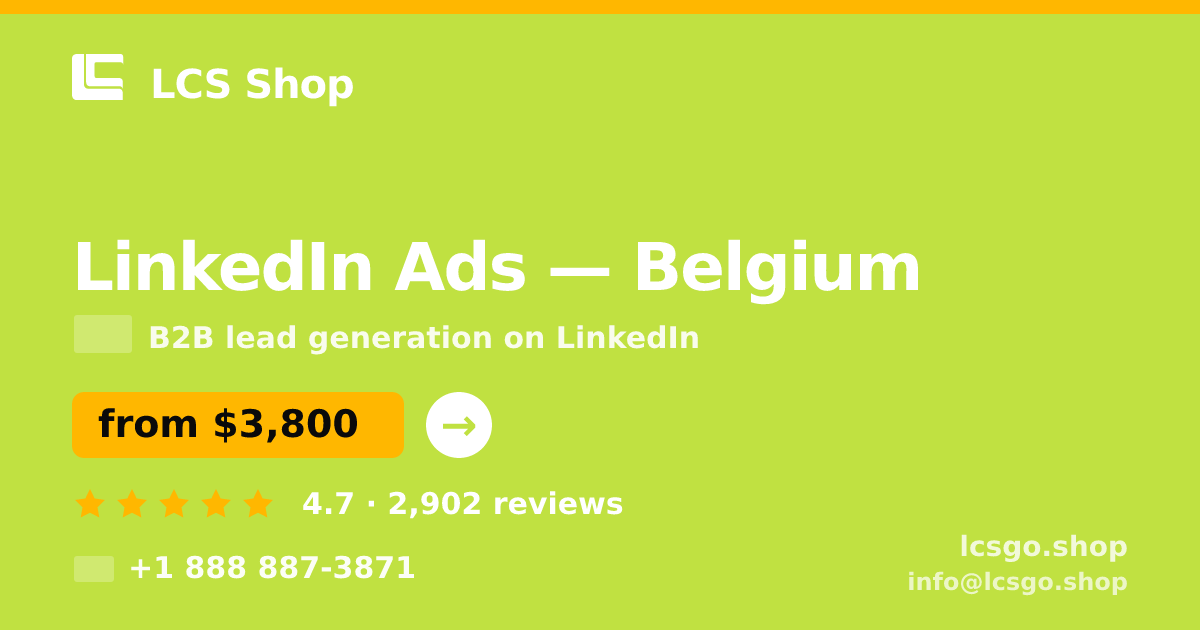 LinkedIn Ads in Belgium — from $3,800/mo, rated 4.7/5 by 2902 clients. LCS Shop.