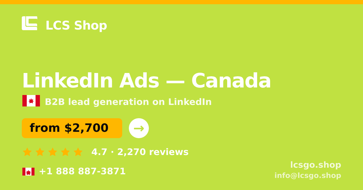 LinkedIn Ads in Canada — from $2,700/mo, rated 4.7/5 by 2270 clients. LCS Shop.