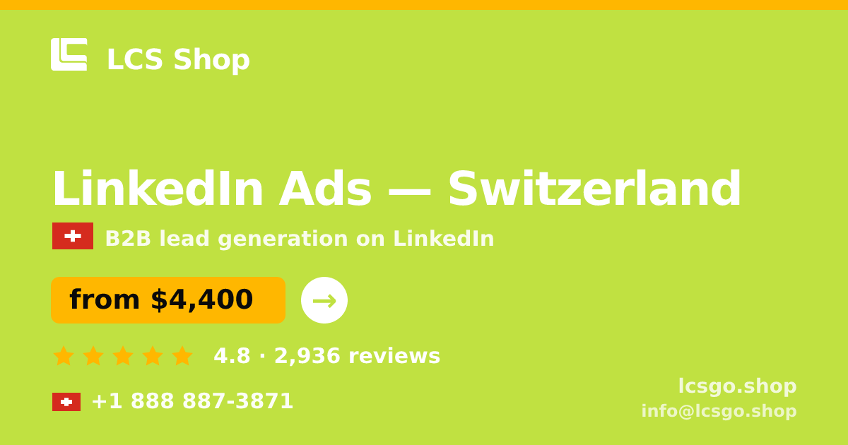 LinkedIn Ads in Switzerland — from $4,400/mo, rated 4.8/5 by 2936 clients. LCS Shop.