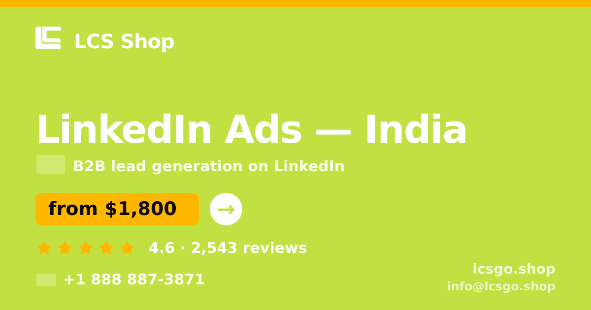 LinkedIn Ads in India — from $1,800/mo, rated 4.6/5 by 2543 clients. LCS Shop.