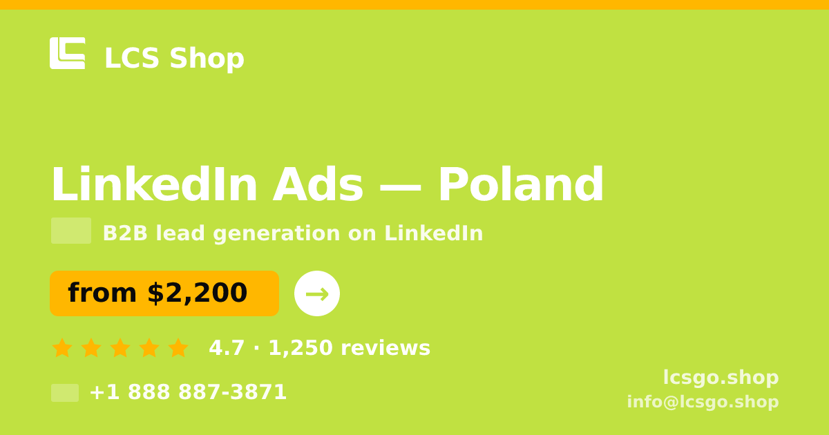 LinkedIn Ads in Poland — from $2,200/mo, rated 4.7/5 by 1250 clients. LCS Shop.