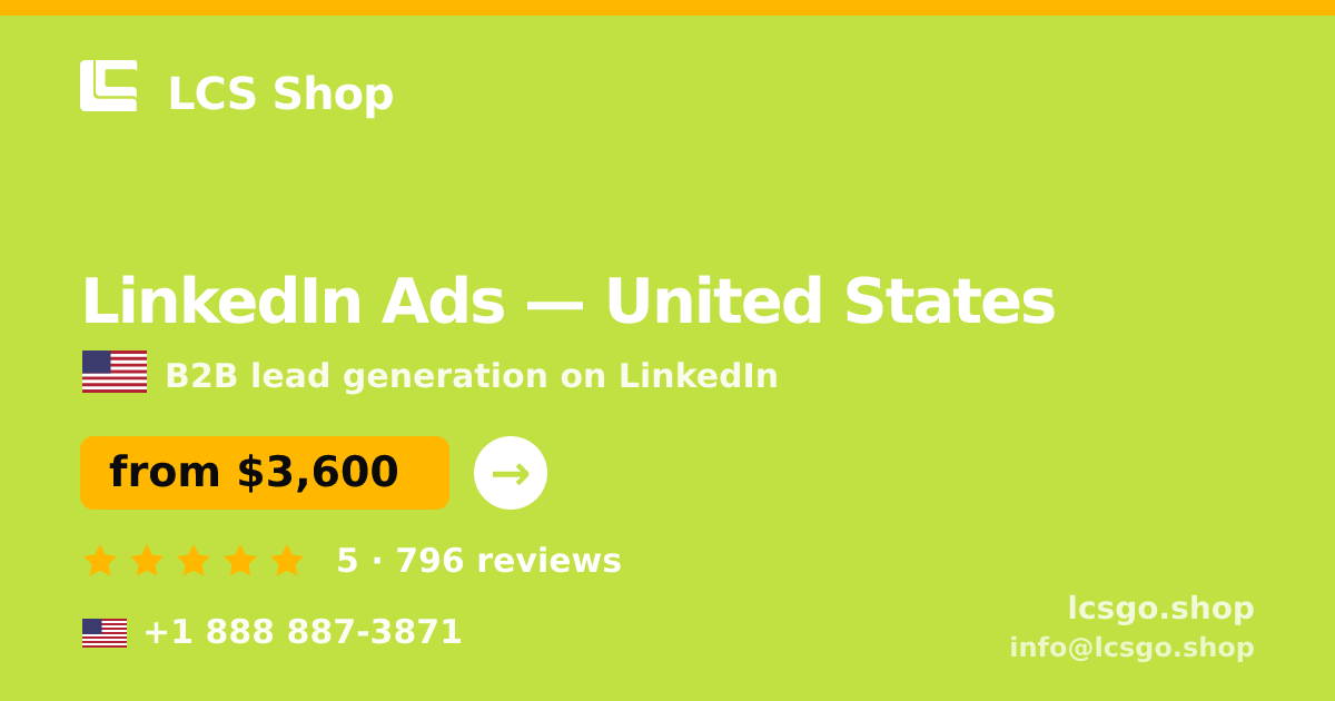 LinkedIn Ads in United States — from $3,600/mo, rated 5/5 by 796 clients. LCS Shop.